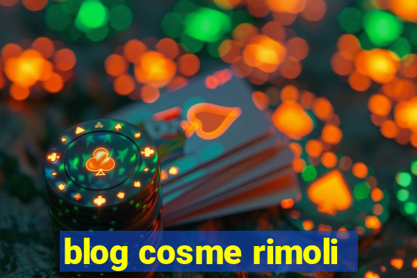 blog cosme rimoli